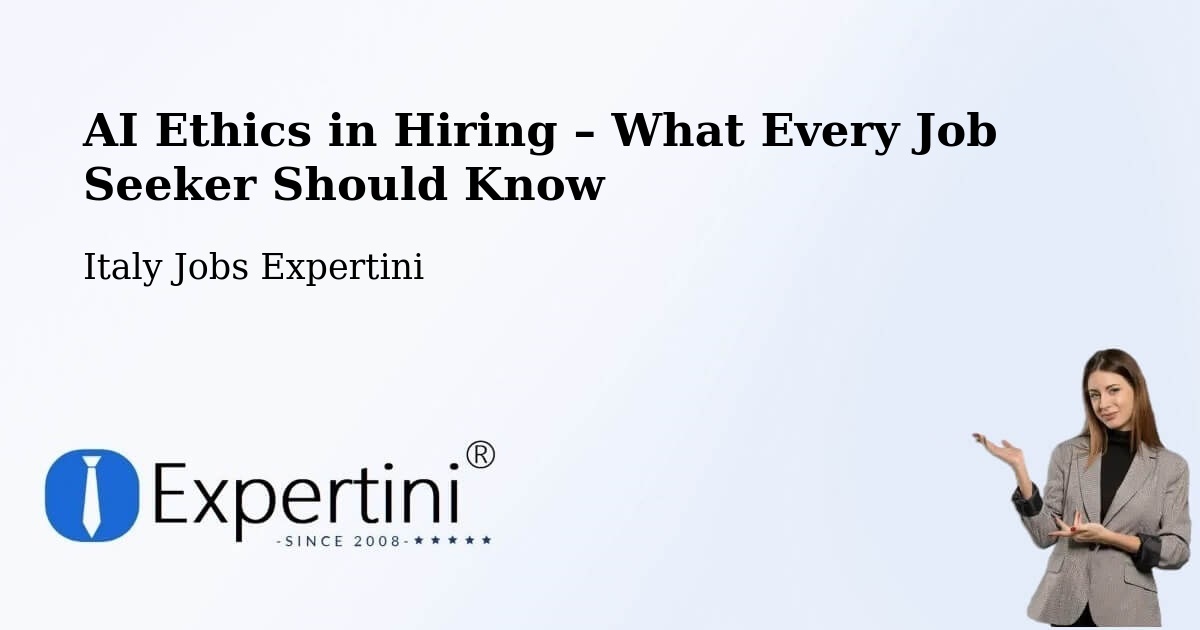 AI Ethics in Recruitment & Hiring – Salerno - Salerno, Italy Jobs Expertini