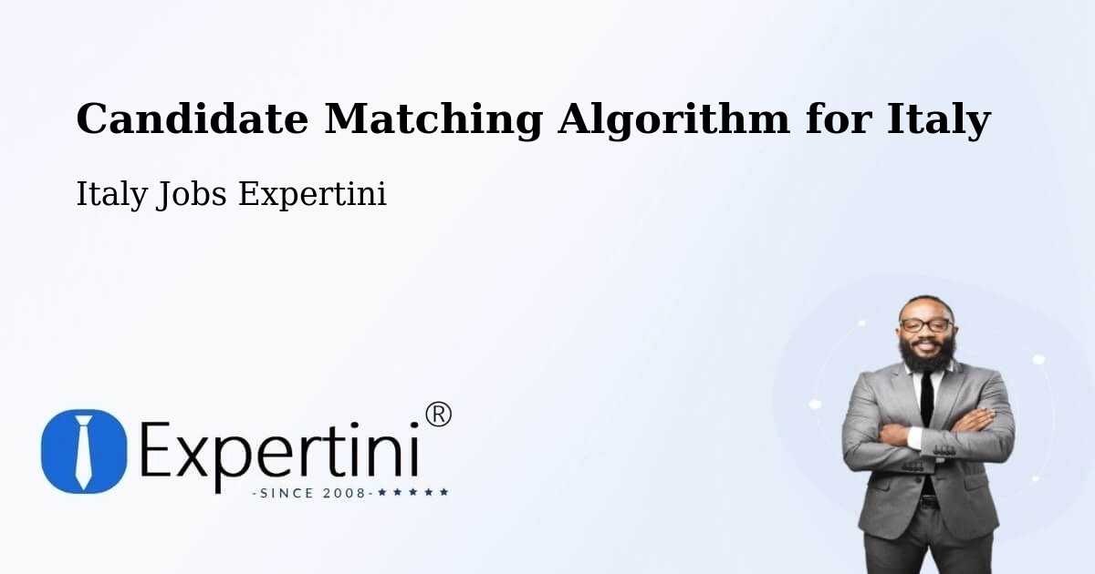 Candidate Matching Algorithm Overview – Salerno - Italy Jobs Expertini