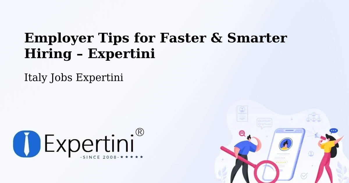 Employer Tips for Hiring & Recruitment – Salerno - Salerno, Italy Jobs Expertini