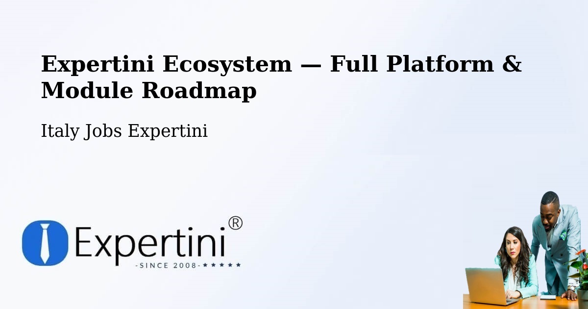 Expertini Ecosystem — Full Platform & Module Roadmap – Salerno