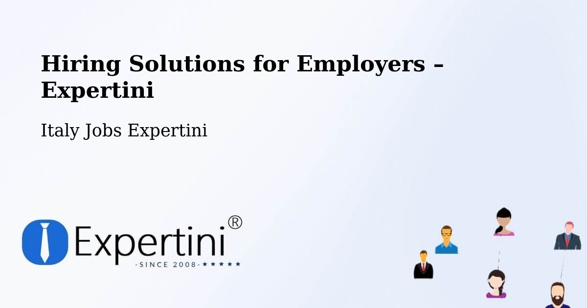 Hiring Solutions for Employers in Salerno - Salerno, Italy Jobs Expertini